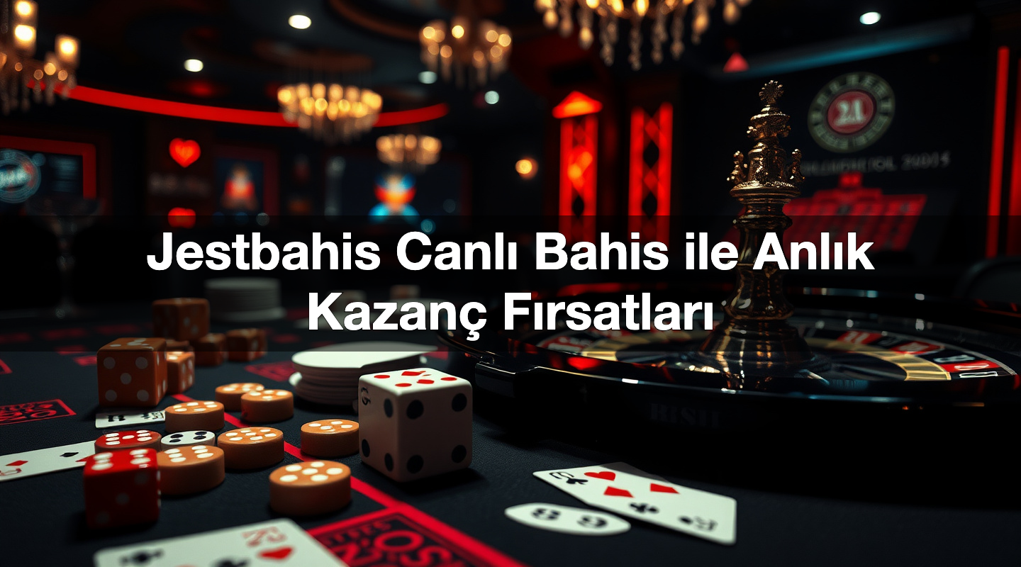 jestbahis canl bahis ile anl k kazan f rsatlar 1786817240914